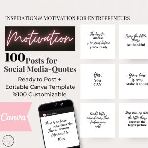 100 Motivation Social Media Posts for Entrepreneurs, women, Boss Ladies, Ready to post Instagram and Editable Canva Template